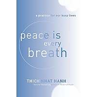 Peace Is Every Breath